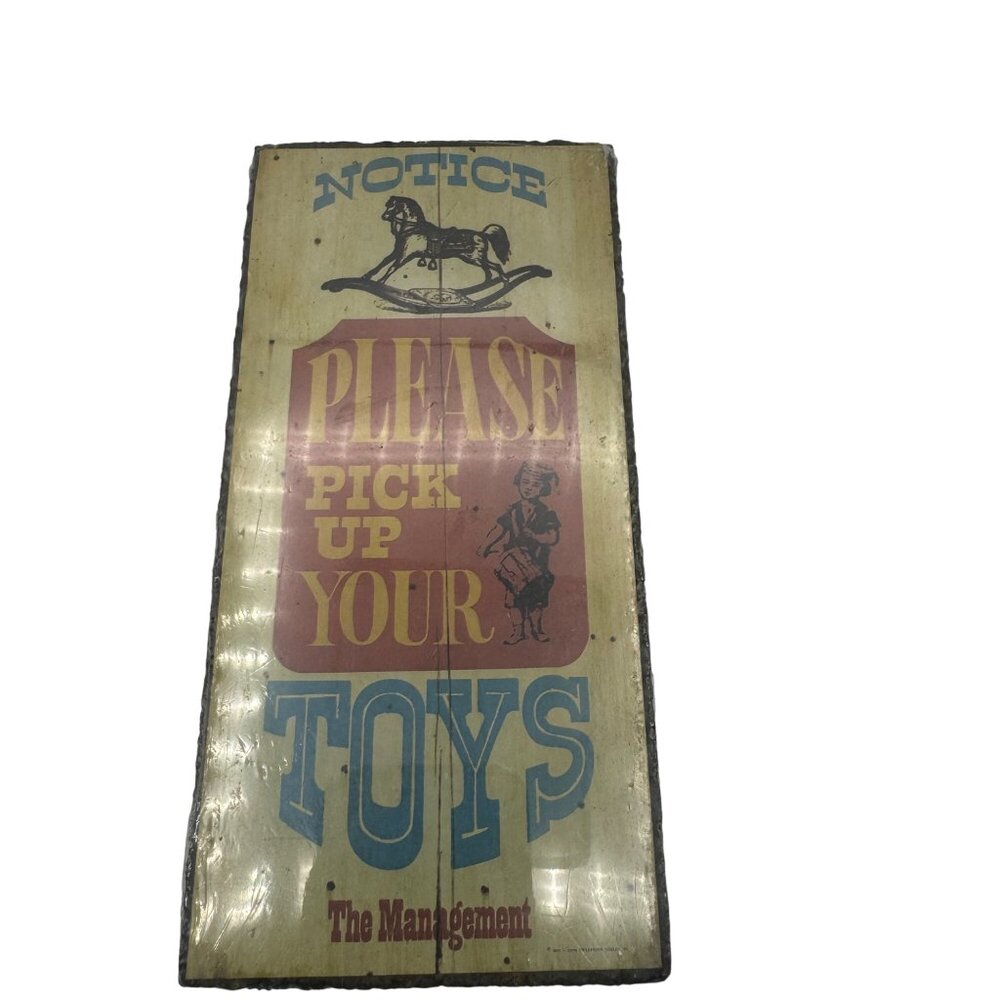 Notice Please Pick Up Your Toys Wooden Wall Plaque Vintage Wallace Berrie & Co.